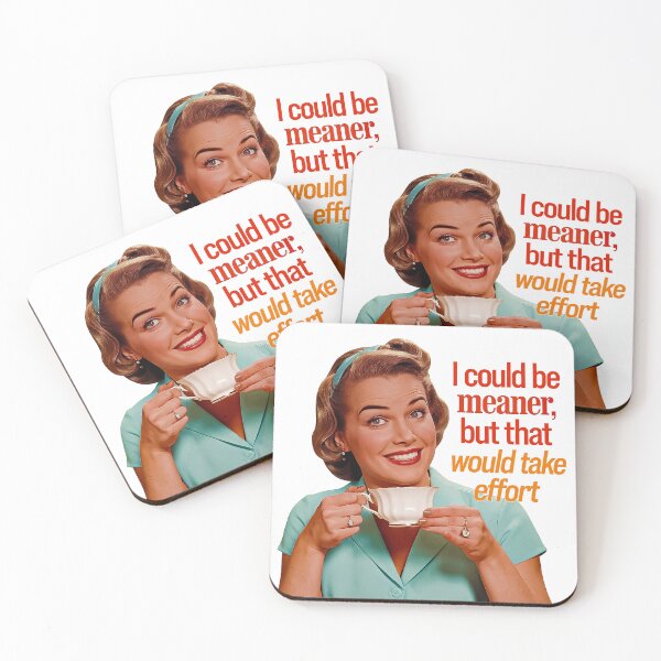 Item preview, I Could Be Meaner Funny Retro Sass designed and sold by Amanda's Factory.