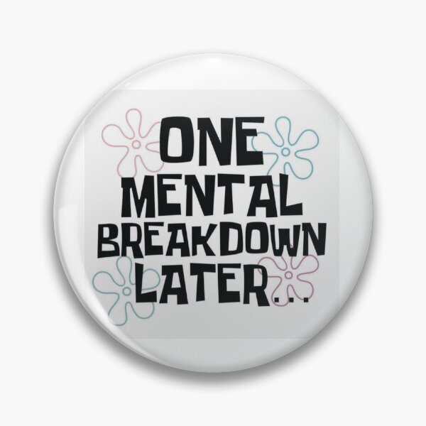 Item preview, One mental breakdown later designed and sold by sanaempire.