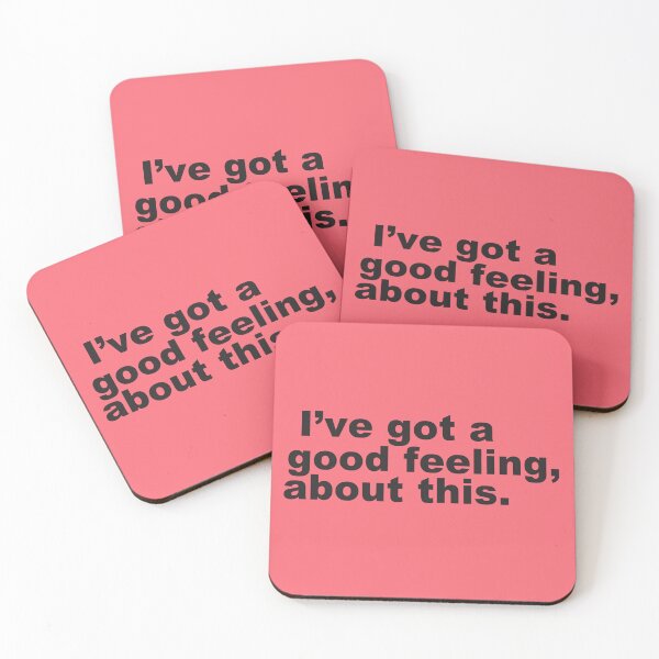 Item preview, Cool Quote | I've Got  a Good Feeling About This  -  designed and sold by PurpleLoveStore.