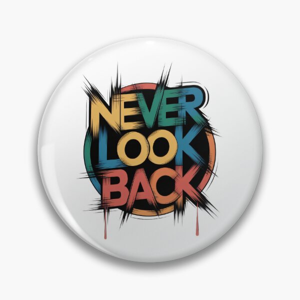Item preview, Never Look Back Motivational Typography Design designed and sold by Trend Pixel Co..