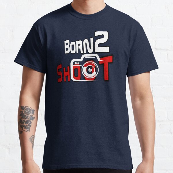 Item preview, Born 2 shoot, born to shoot tshirt 4 photographers people, photographer girt, photography shirt for funny shooting photos,  designed and sold by Tzemo101.