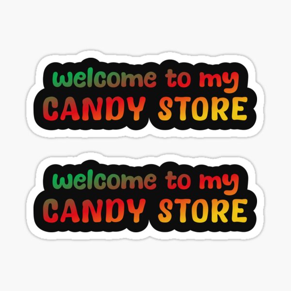 Item preview, Welcome to my Candy Store designed and sold by Elinda96.