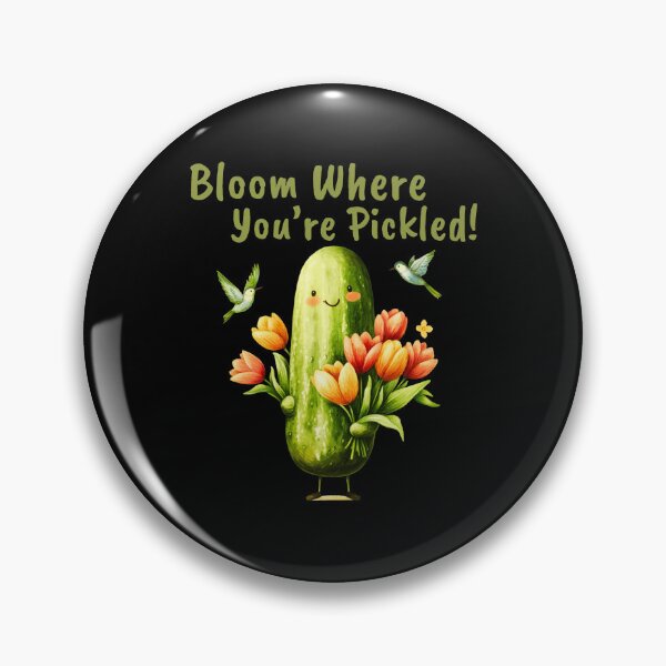 Item preview, Bloom Where You’re Pickled! designed and sold by Ela-graphicwiz.