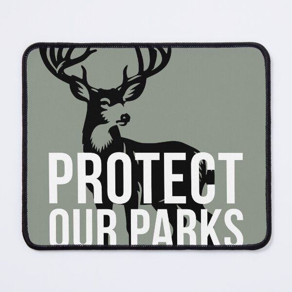 Item preview, PROTECT OUR PARKS - Deer designed and sold by BasicArtChick.