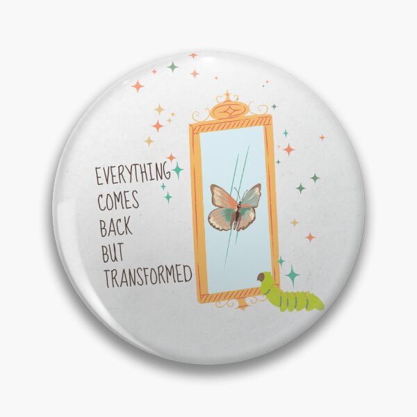 Item preview, EVERYTHİNG COMES BACK BUT TRANSFORMED  designed and sold by SeekingMeaning.