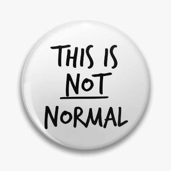 Item preview, This Is NOT Normal Anti-Trump designed and sold by thepixelgarden.