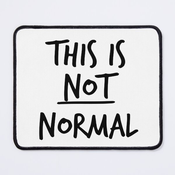 Item preview, This Is NOT Normal Anti-Trump designed and sold by thepixelgarden.