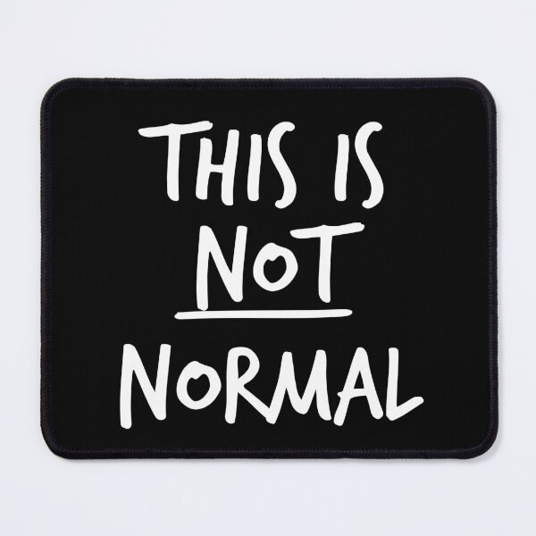 Item preview, This Is NOT Normal Anti-Trump designed and sold by thepixelgarden.