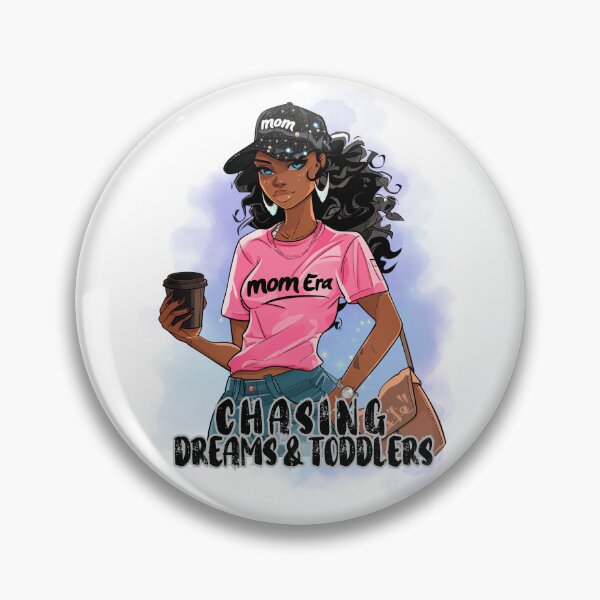 Item preview, Chasing Dreams & Toddlers – Stylish Mom Life  designed and sold by AshandAnna.