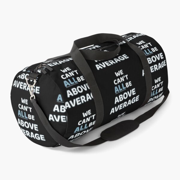 Item preview, Statistics Say We Cant All Be Above Average designed and sold by MoePark.