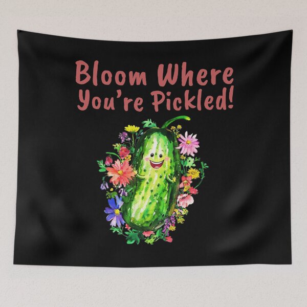 Item preview, Bloom Where You’re Pickled! designed and sold by Ela-graphicwiz.