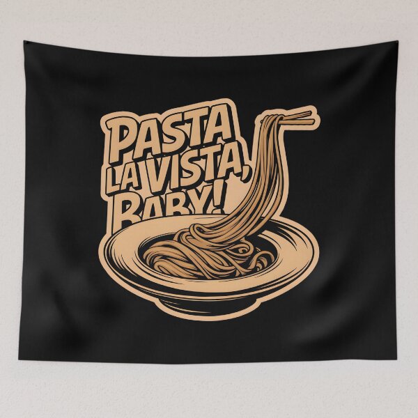 Item preview, Pasta La Vista Baby designed and sold by FriendlyLlama.