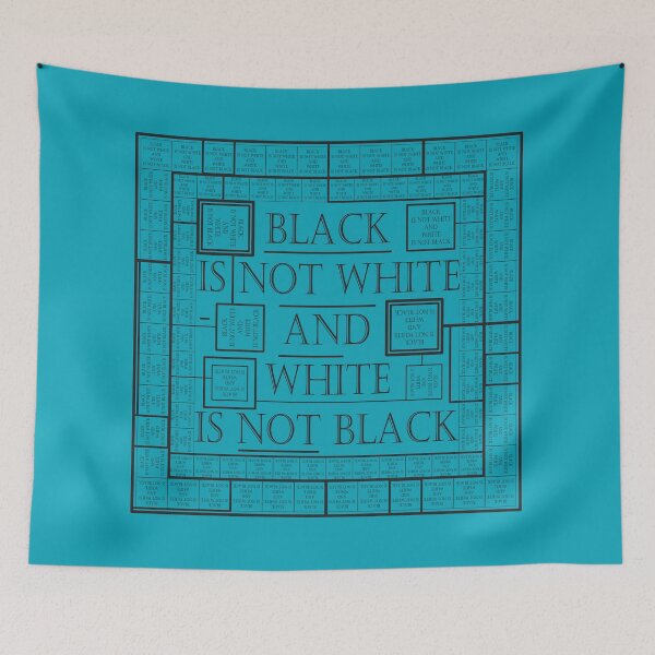 Item preview, Pattern with the saying "Black is not white and white is not black" designed and sold by Cherevan.