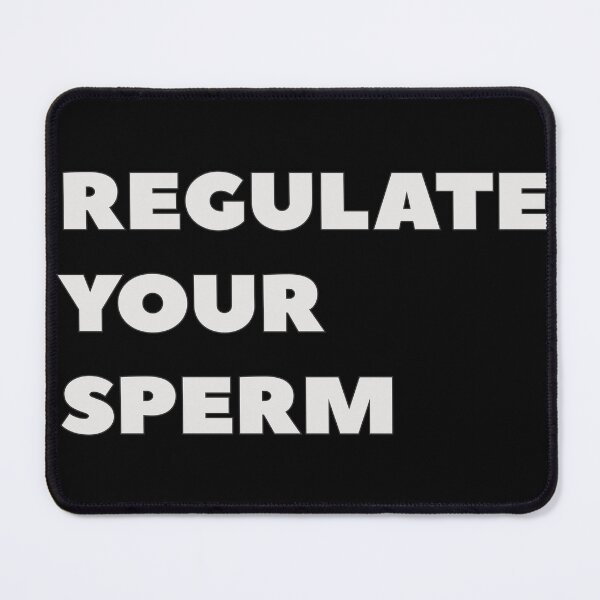 Item preview, Regulate Your Sperm - Ban This designed and sold by MoePark.