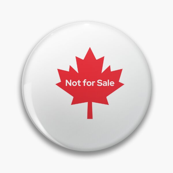 Aperçu de l'œuvre  Canada is not for  sale  créée et vendue par Saskdesigner.
