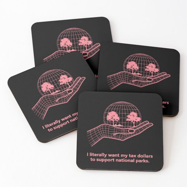 Item preview, I Literally Want My Tax Dollars To Support National Parks designed and sold by GRABAPSHOP.