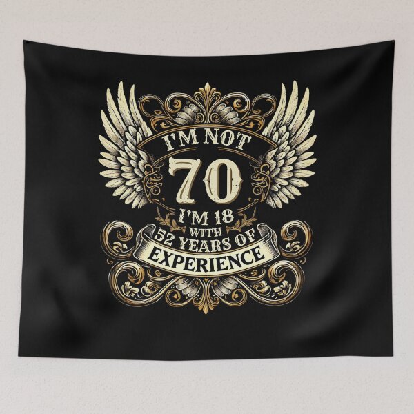 Item preview, I'm Not 70 I'm 18 With 52 Years Of Experience, 70Th Birthday designed and sold by MixedVibes Co..
