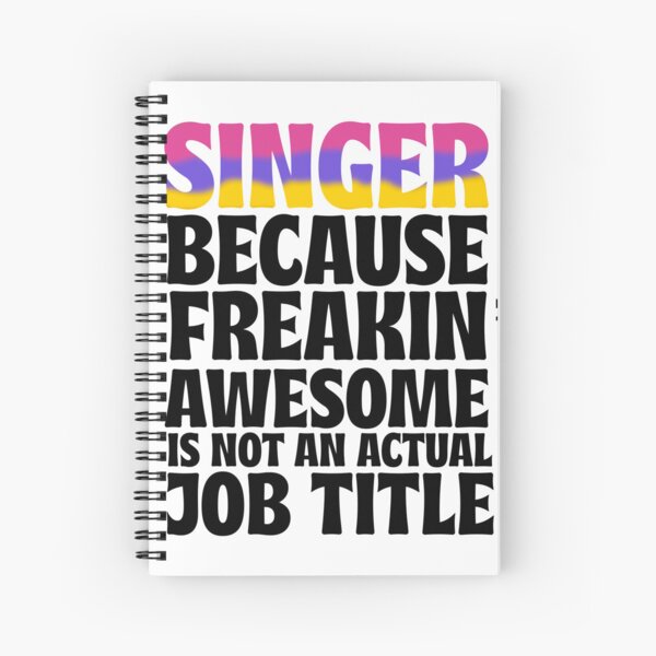 Item preview, Singer Because Freakin Awesome Is Not An Actual Job Title designed and sold by PrintEveryday.