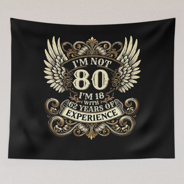 Item preview, I'm Not 80 I'm 18 With 62 Years Of Experience, 80Th Birthday designed and sold by MixedVibes Co..