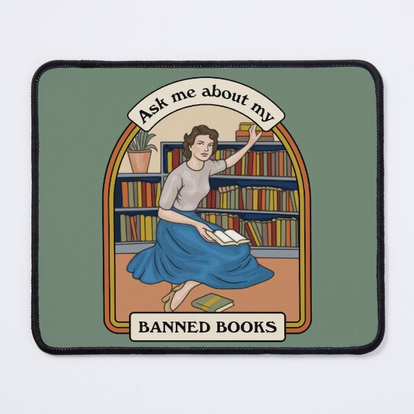 Item preview, Ask Me About My Banned Books designed and sold by Unhinged Heather.