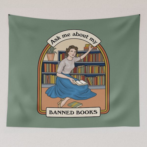 Item preview, Ask Me About My Banned Books designed and sold by Unhinged Heather.
