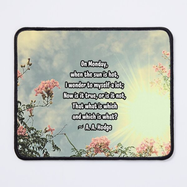 Item preview, On Monday When The Sun Is Hot designed and sold by Emilyromrell.