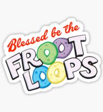 Blessed Be the Fruit Loops Sticker