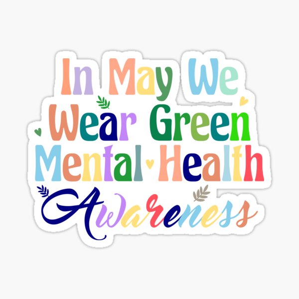 Item preview, In may we wear green mental health designed and sold by QuoteFusion.