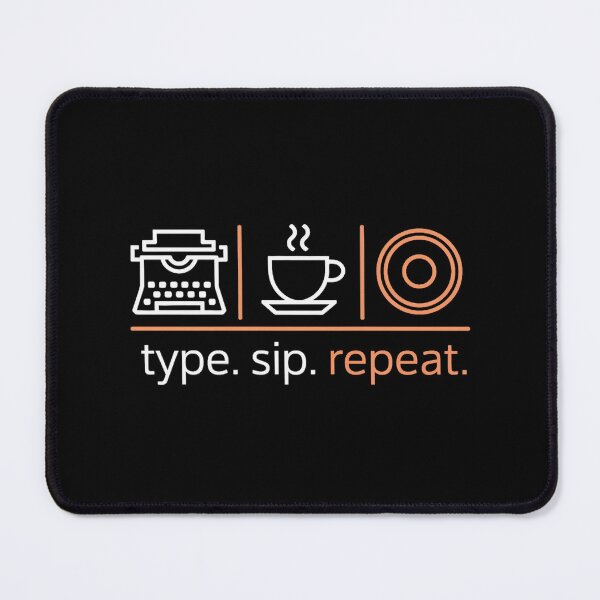 Item preview, Type. Sip. Repeat. designed and sold by MagicWander.