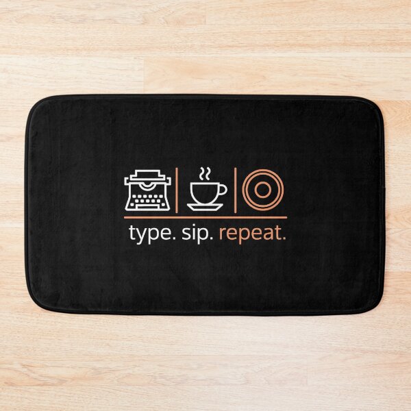Item preview, Type. Sip. Repeat. designed and sold by MagicWander.