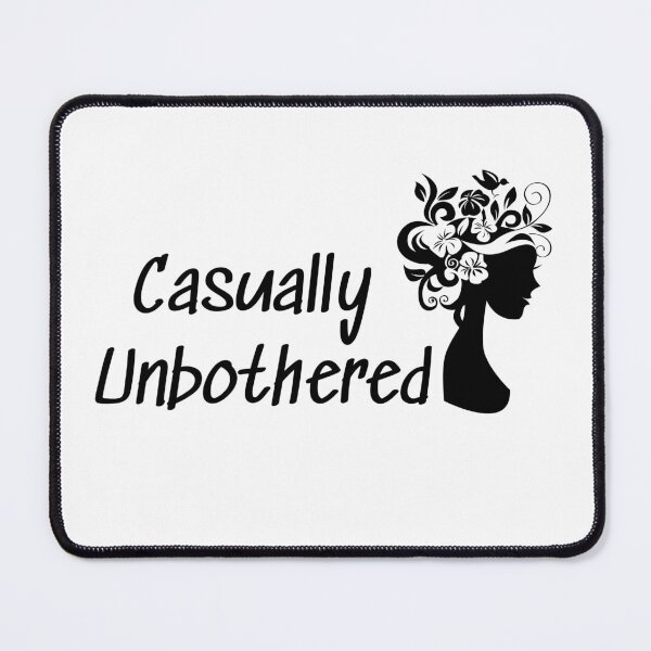 Item preview, Casually Unbothered – Chill & Sarcastic Aesthetic designed and sold by PositiveVibes00.