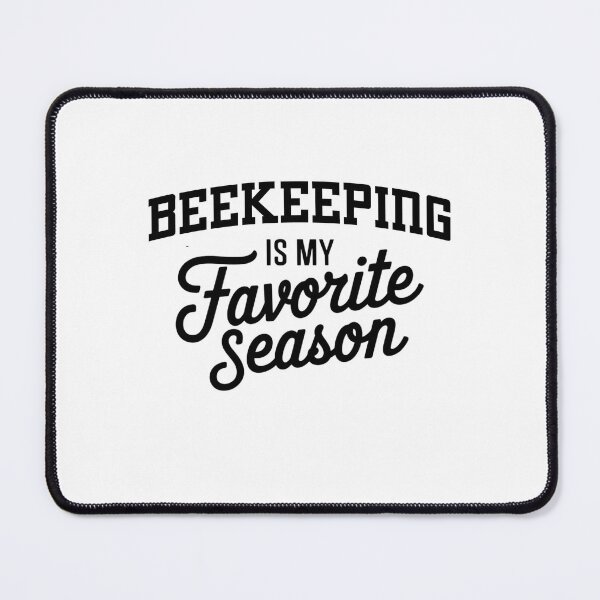 Item preview, Beekeeping is My Favorite Season Funny Beekeeping Lover designed and sold by Oussinc.