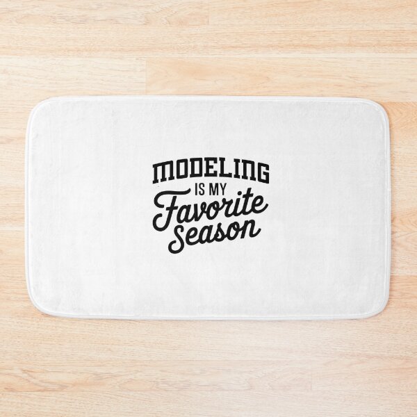 Item preview, Modeling is My Favorite Season Funny Modeling Lover designed and sold by Oussinc.