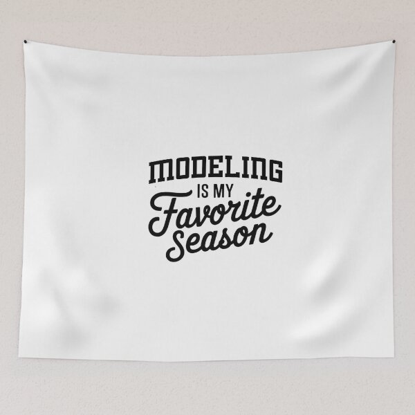 Item preview, Modeling is My Favorite Season Funny Modeling Lover designed and sold by Oussinc.