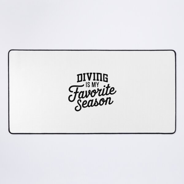 Item preview, Diving is My Favorite Season Funny Diving Lover designed and sold by Oussinc.