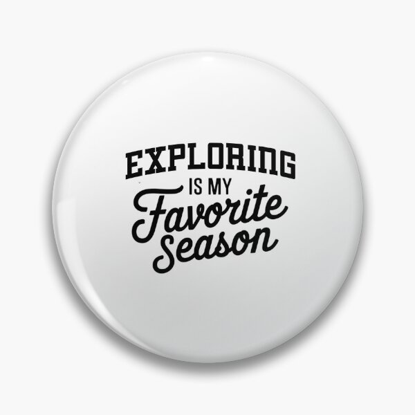 Item preview, Exploring is My Favorite Season Funny Exploring Lover designed and sold by Oussinc.
