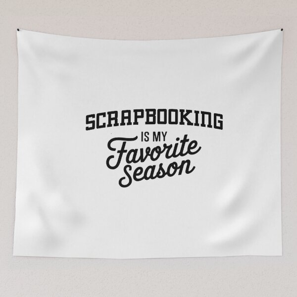 Item preview, Scrapbooking is My Favorite Season Funny Scrapbooking Lover designed and sold by Oussinc.