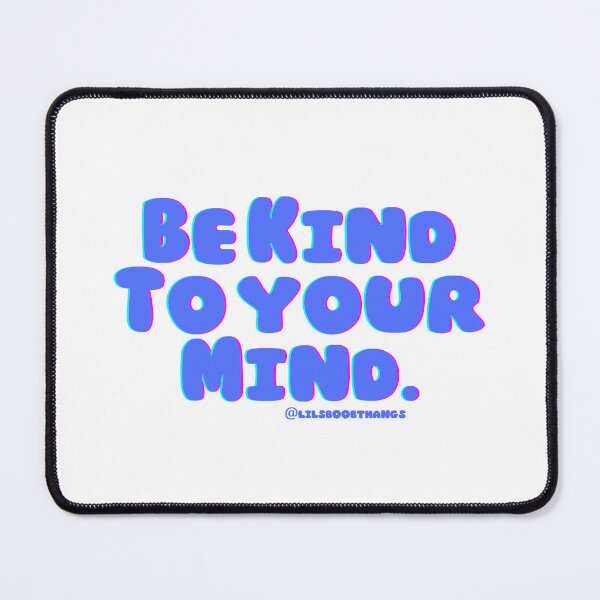 Item preview, Be kind to your mind. v4c, blue, trippy | lilsboobthangs designed and sold by lilsboobthangs.