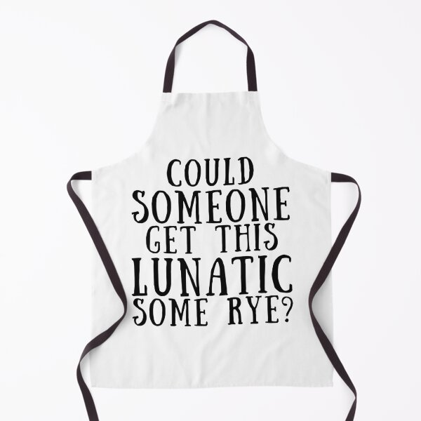 Item preview, Gina Linetti B99 - Could Someone Get This Lunatic Some Rye? designed and sold by mirror circus.
