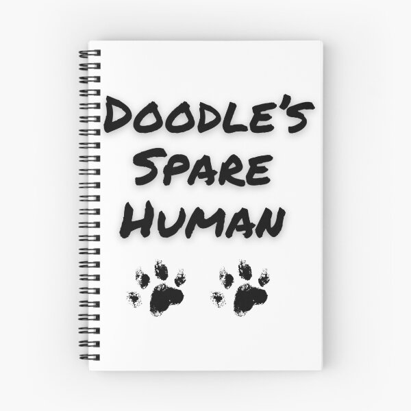 Item preview, Doodle’s Spare Human – Funny Dog Lover Design designed and sold by Fredster1966.