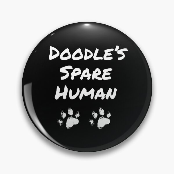 Item preview, Doodle’s Spare Human – Funny Dog Lover Design designed and sold by Fredster1966.