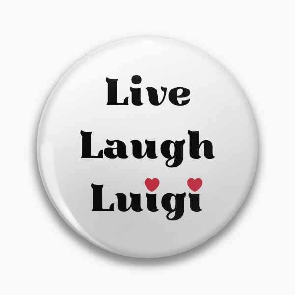 Item preview, Live, Laugh, Luigi design with hearts designed and sold by Dollycat Industries.