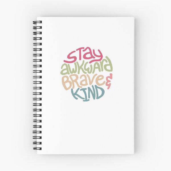 Item preview, Stay Awkward, Brave, and Kind designed and sold by piratebean13.