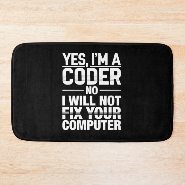 Item preview, Yes, I'm a Coder. No, I Will Not Fix Your Computer, Funny designed and sold by chantastical.