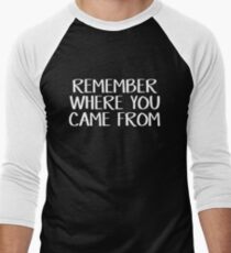 Remember where you came from Men's Baseball ¾ T-Shirt