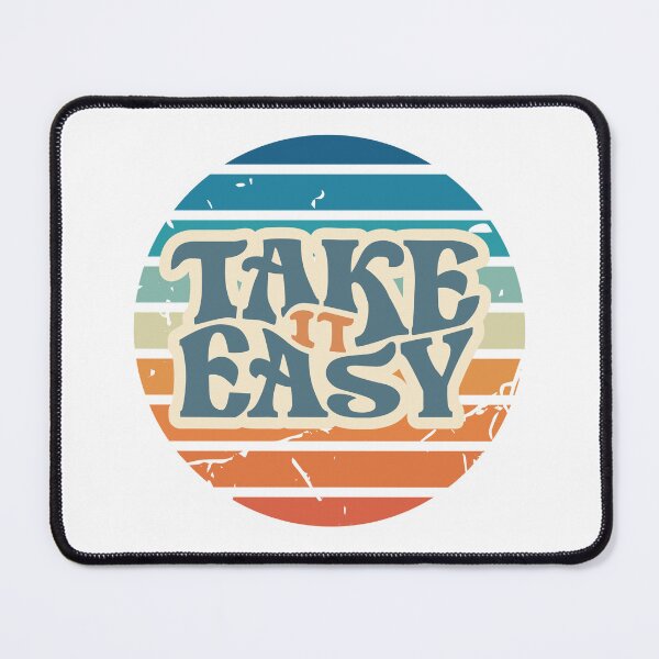 Item preview, TAKE IT EASY designed and sold by DanaTees.