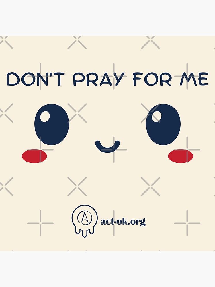 Thumbnail 3 of 3, Sticker, Don't Pray For Me designed and sold by ACTBOD.