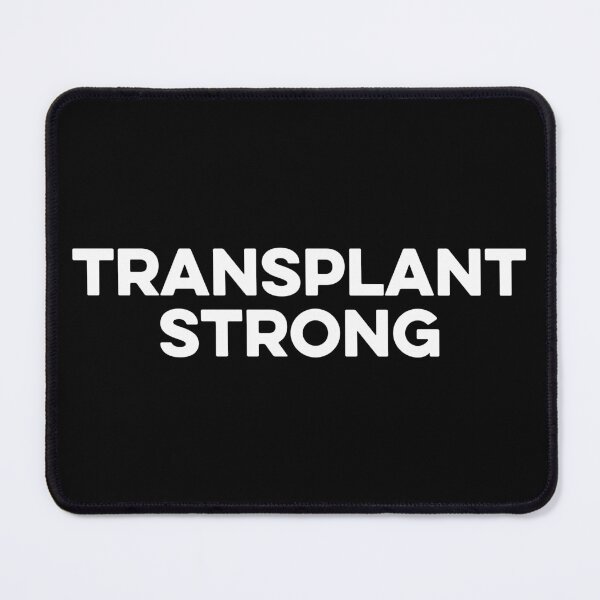 Item preview, Transplant Strong designed and sold by zeviwanty.