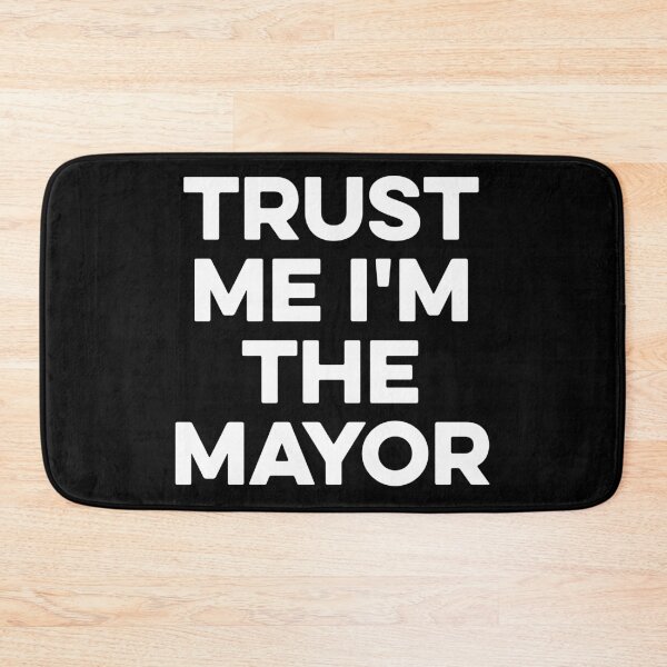 Item preview, Trust Me I'm The Mayor - Funny Mayor Gifts designed and sold by zeviwanty.