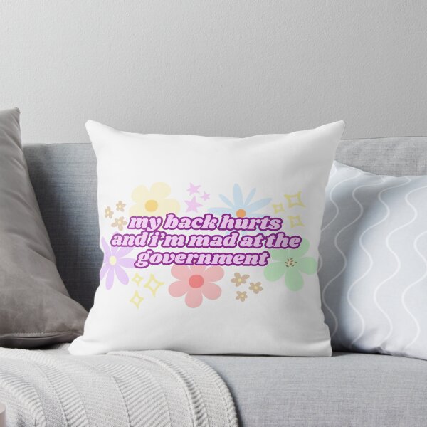 Item preview, My Back Hurts and I'm Mad at the Government (Pink) designed and sold by Mollysb428.